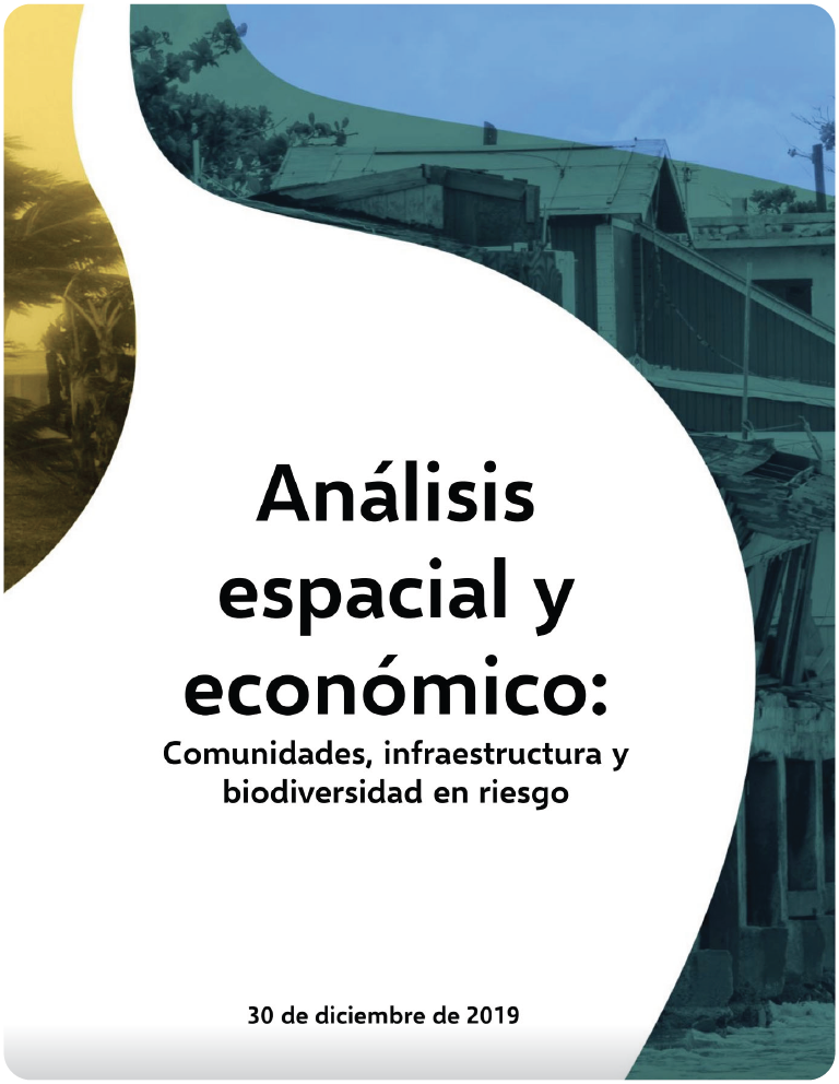 Análisis espacial y económico: comunidades, infraestructura y biodiversidad en riesgo